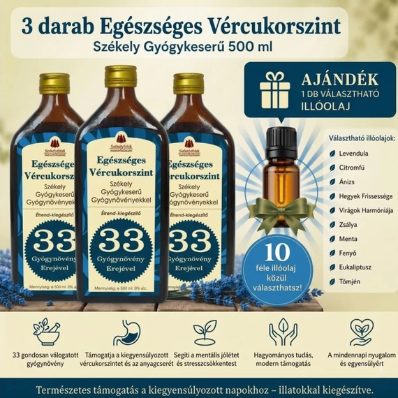 3 darab - Egészséges Vércukorszint – Székely Gyógykeserű – Választható Illóolajjal